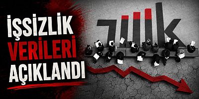 Temmuz ayına ilişkin işsizlik verileri açıklandı